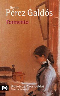 Tormento (El Libro De Bolsillo - Bibliotecas De Autor - Biblioteca Pérez Galdós)