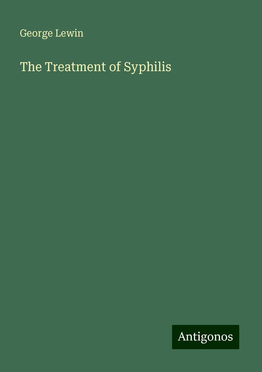 The Treatment of Syphilis