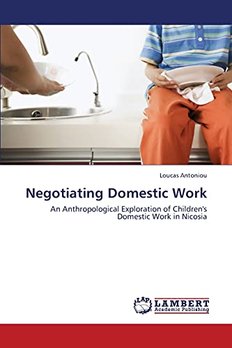 Negotiating Domestic Work: An Anthropological Exploration of Children's Domestic Work in Nicosia