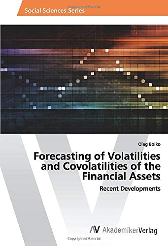 Forecasting of Volatilities and Covolatilities of the Financial Assets: Recent Developments