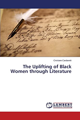 The Uplifting of Black Women through Literature