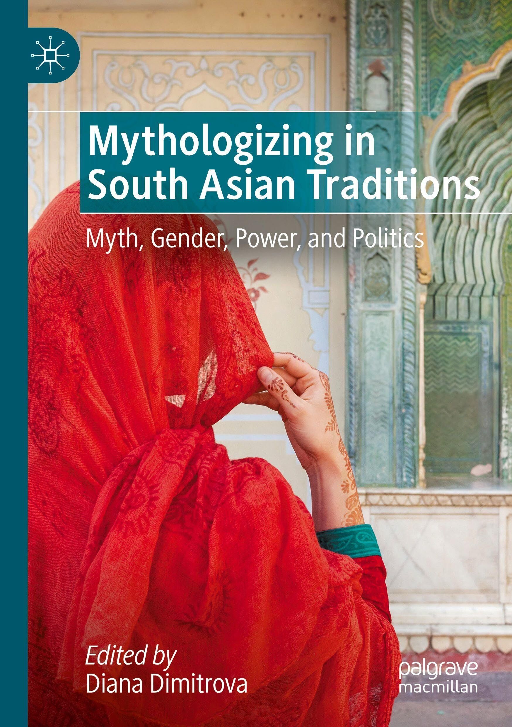 Mythologizing in South Asian Traditions