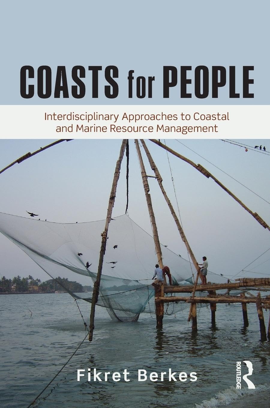 Coasts for People: Interdisciplinary Approaches to Coastal and Marine Resource Management