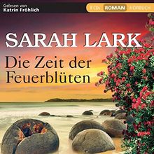 Die Zeit der Feuerblüten - Hörbuch 8 CDs