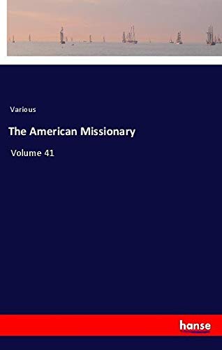 The American Missionary: Volume 41