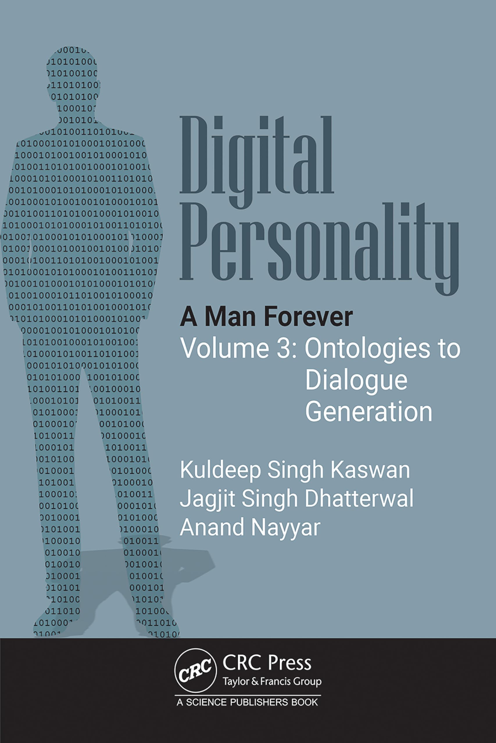 Digital Personality: A Man Forever: Volume 3: Ontologies to Dialogue Generation