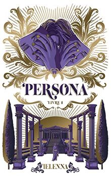 Persona. Vol. 1. La capitale de lumière