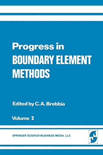 Progress in Boundary Element Methods: Volume 2