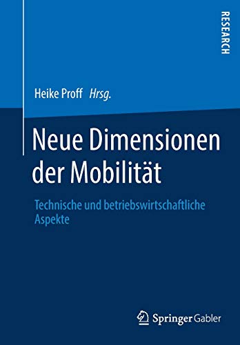 Neue Dimensionen der Mobilität: Technische und betriebswirtschaftliche Aspekte
