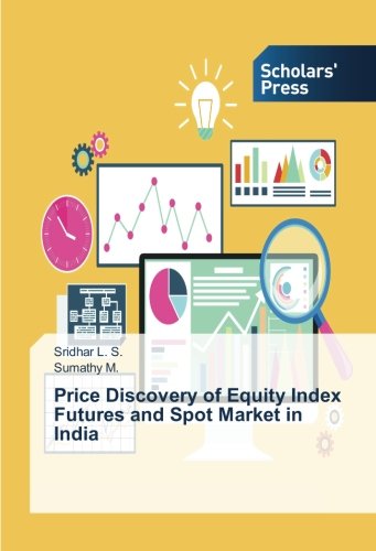 Price Discovery of Equity Index Futures and Spot Market in India