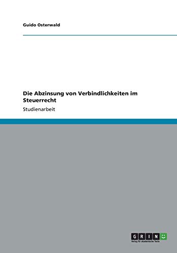 Die Abzinsung von Verbindlichkeiten im Steuerrecht