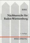 Nachbarrecht für Baden-Württemberg. Kommentar