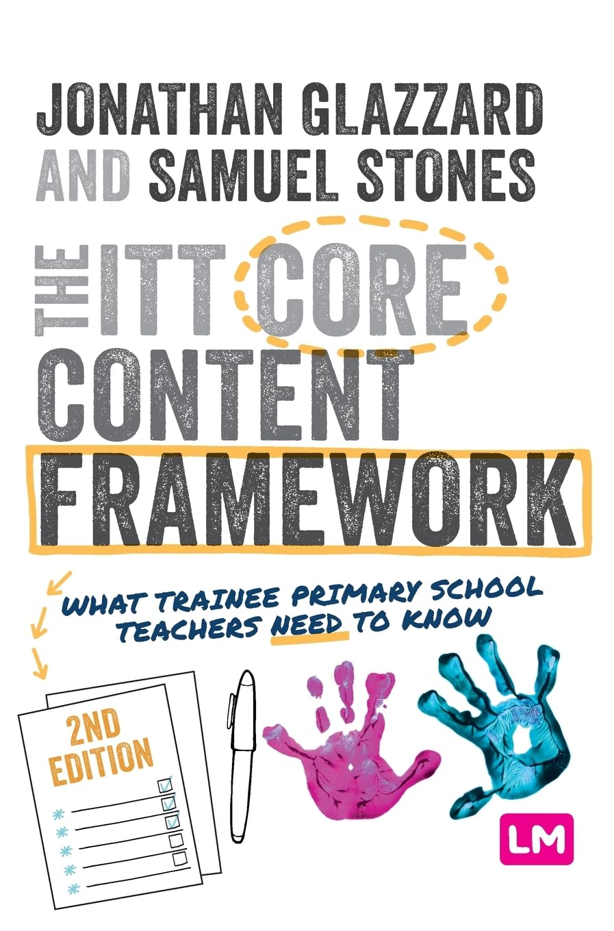 The ITT Core Content Framework: What Trainee Primary School Teachers Need to Know (Ready to Teach)