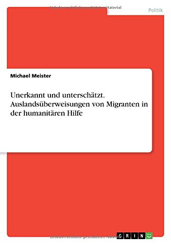 Unerkannt und unterschätzt. Auslandsüberweisungen von Migranten in der humanitären Hilfe