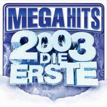 Mega Hits 2003 - Die Erste von Diverse | CD | Zustand gut