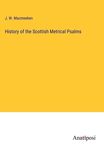 History of the Scottish Metrical Psalms