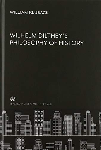 Wilhelm Dilthey'S Philosophy of History