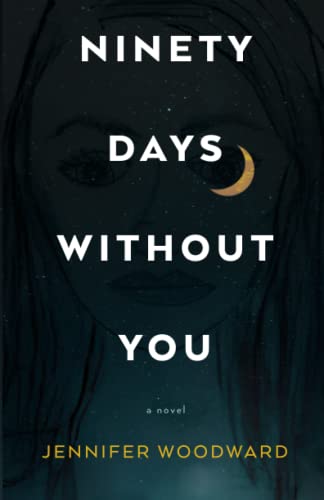Ninety Days Without You
