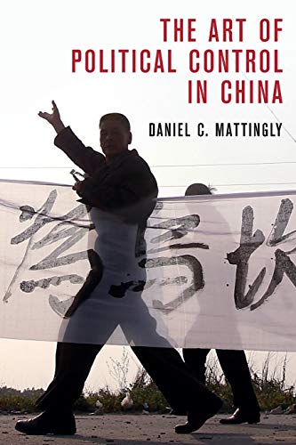 The Art of Political Control in China (Cambridge Studies in Comparative Politics)