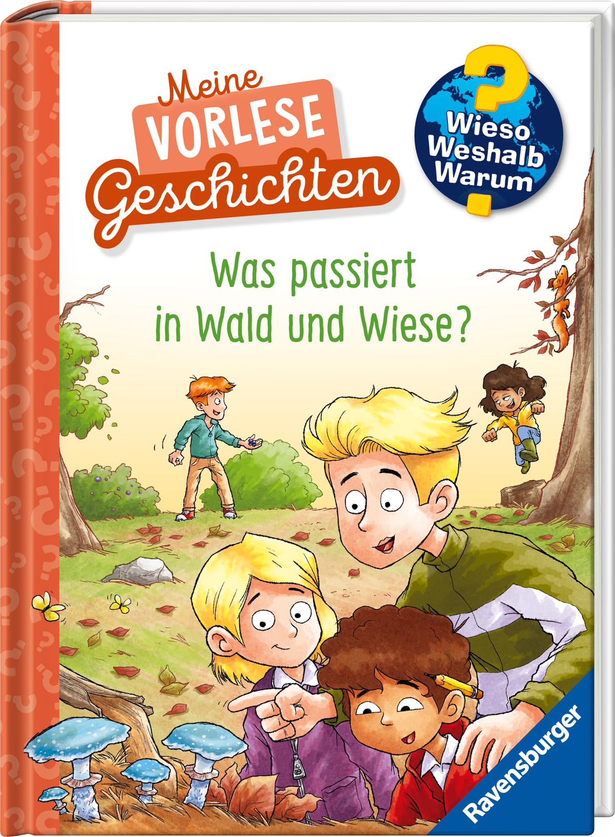 Wieso? Weshalb? Warum? Meine Vorlesegeschichten, Band 2 - Was passiert in Wald und Wiese? (Sachgeschichten ab 4 Jahre) (Meine Vorlesegeschichten, 2)