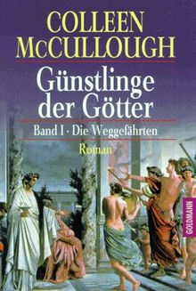 Günstlinge der Götter 1. Die Weggefährten.