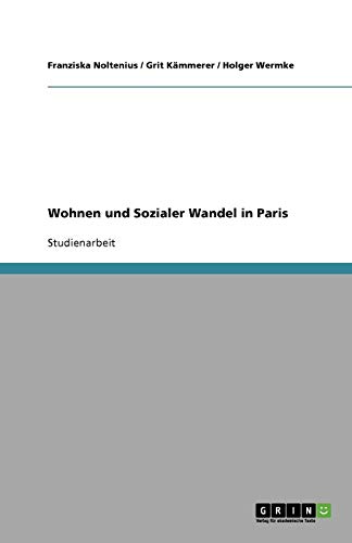 Wohnen und Sozialer Wandel in Paris