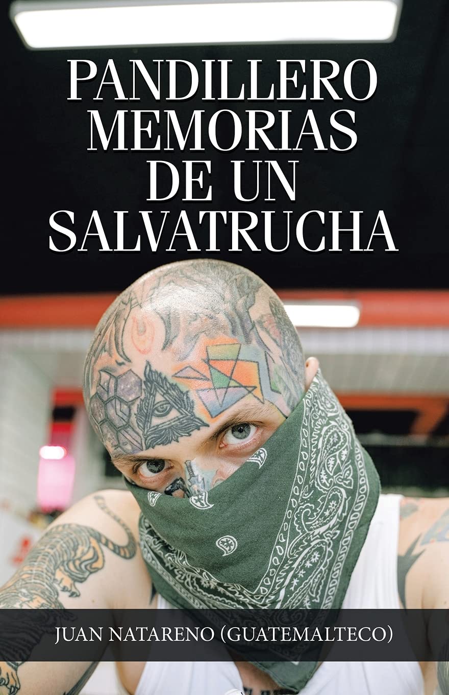 Pandillero Memorias de un Salvatrucha