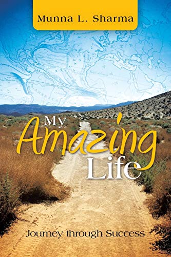 My Amazing Life: Journey through Success