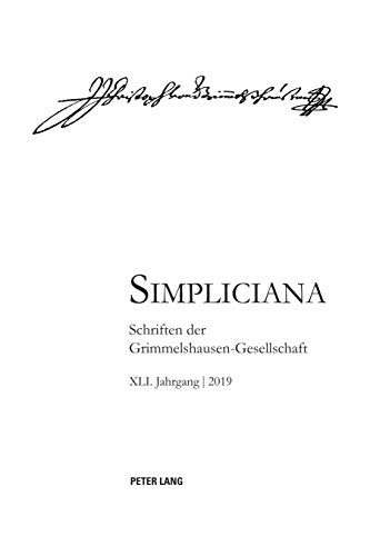 Simpliciana XLI (2019) (Simpliciana: Schriften der Grimmelshausen-Gesellschaft, Band 41)