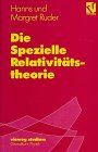 Vieweg Studium, Nr.66, Die Spezielle Relativitätstheorie (vieweg studium; Grundkurs Physik)