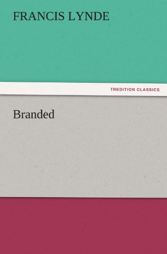 Branded (TREDITION CLASSICS)