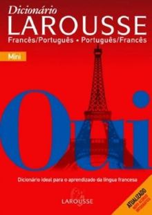 Mini Dicionário Larousse. Francês-Português/ Português-Francês - Conforme Nova Ortografia (Em Portuguese do Brasil)