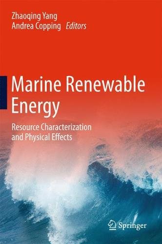 Marine Renewable Energy: Resource Characterization and Physical Effects