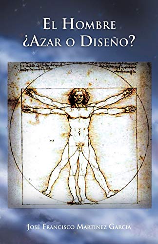 El Hombre Azar o Diseño?