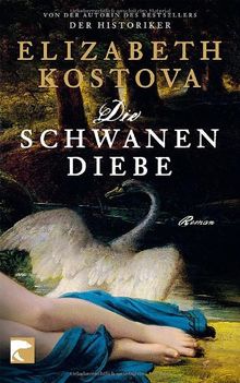 Die Schwanendiebe: Roman