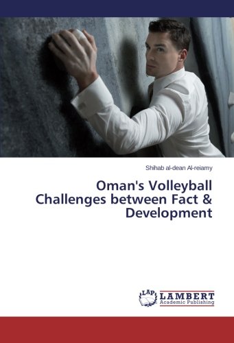 Oman's Volleyball Challenges between Fact & Development