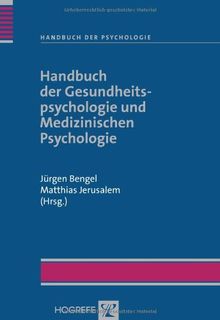 Handbuch der Psychologie: Handbuch der Gesundheitspsychologie und Medizinischen Psychologie: BD 12