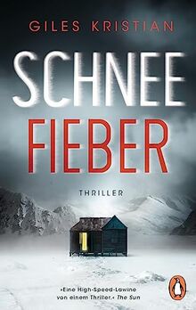 SCHNEEFIEBER: Thriller. Eine rasante Verfolgungsjagd um Leben und Tod – eiskalte Spannung in Norwegen von Kristian, Giles | Buch | Zustand gut