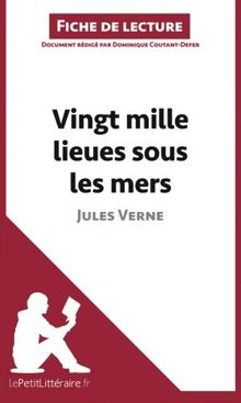 Vingt-mille lieues sous les mers de Jules Verne (Fiche de lecture) : Analyse complète et résumé détaillé de l'oeuvre