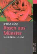 Rosen aus Münster: Sieglinde Zürichers dritter Fall