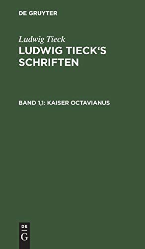 Ludwig Tieck’s Schriften: Kaiser Octavianus