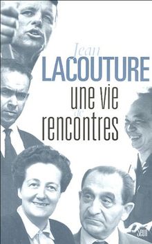 Une vie de rencontres