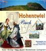 Hohentwiel Buch und neue Hohentwiel Chronik: Kaiser - Herzöge - Ritter - Räuber - Revolutionäre - Jazzlegenden - 1100 Jahre Geschichte der größten deutschen Festungsruine