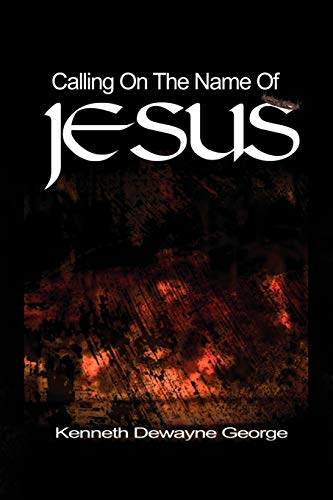 Calling On The Name Of Jesus