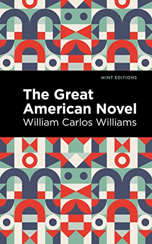 The Great American Novel (Mint Editions―Literary Criticism and Writing Technique)