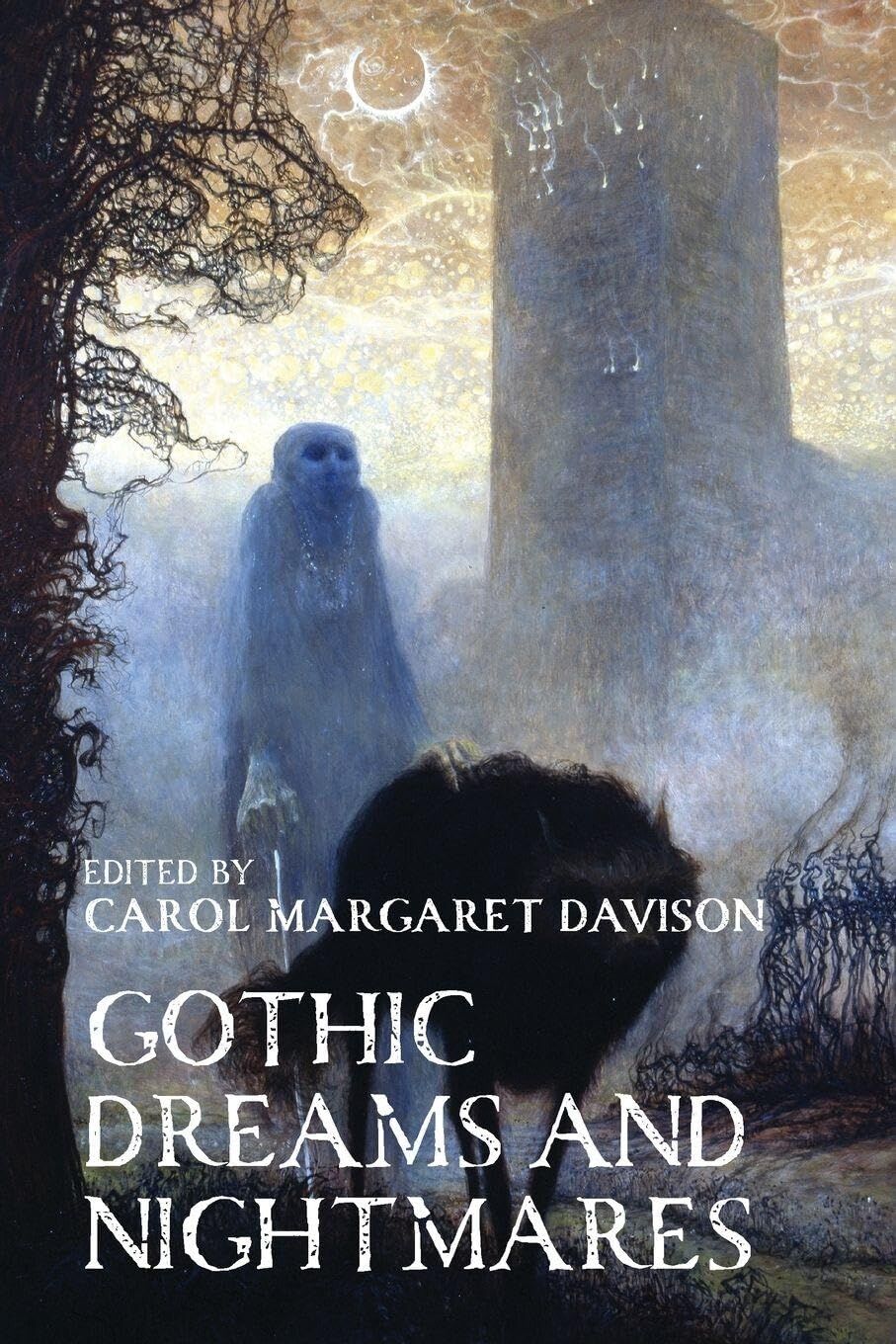 Gothic dreams and nightmares