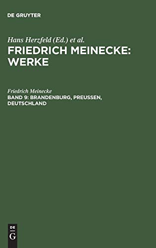 Werke: Brandenburg, Preußen, Deutschland: Kleine Schriften zur Geschichte und Politik