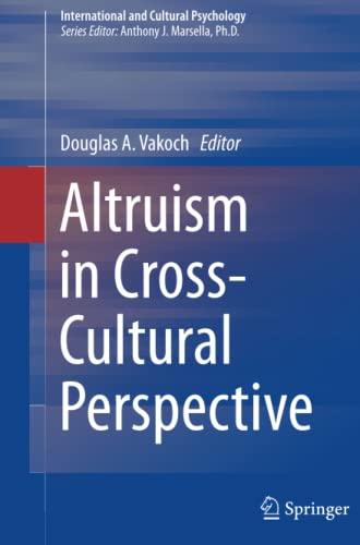 Altruism in Cross-Cultural Perspective (International and Cultural Psychology)