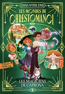 Les mondes de Chrestomanci. Vol. 3. Les magiciens de Caprona