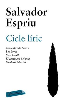 Cicle líric : cementeri de Sinera ; Les hores ; Mrs. Death ; El caminant i el mur ; Final del laberint (LB)